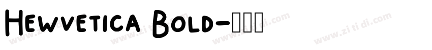 Hewvetica Bold字体转换